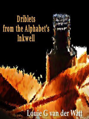 cover image of Driblets from the Alphabets Inkwell